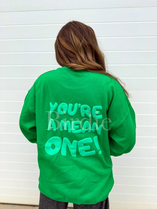 You’re a mean one! Green